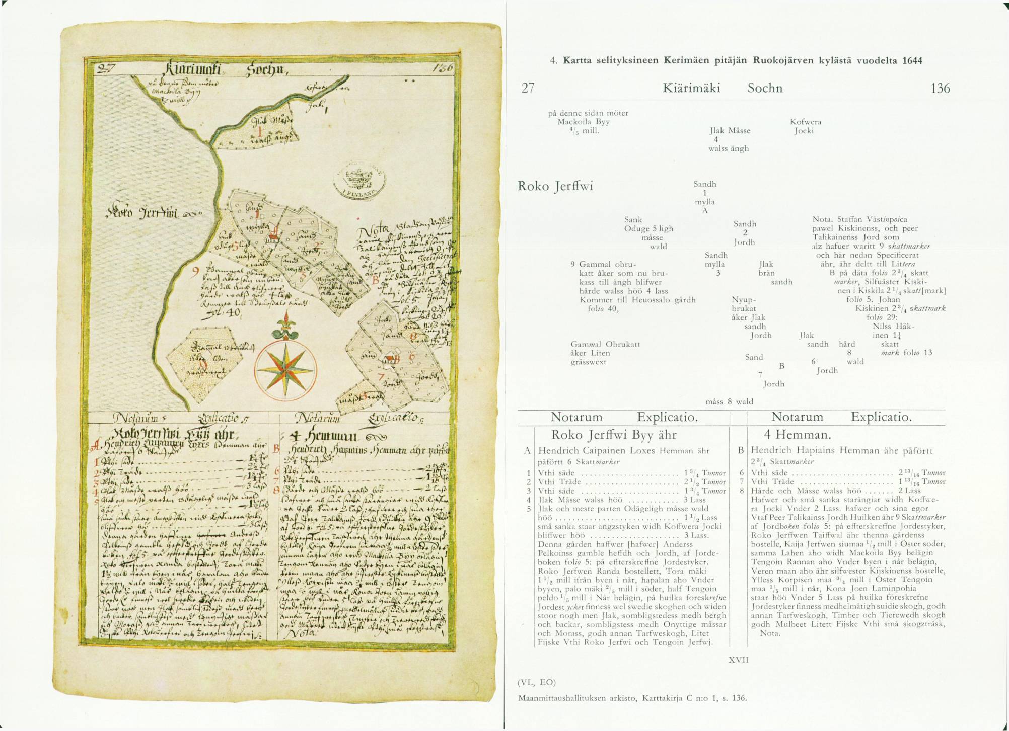 4. Kartta selityk sin een Kerim äen p itäjän Ruokojärven k ylästä vuodelta 1644 27 Kiärimäki Sochn 136 Roko Jerffwi A l 2 3 4 5 mäss 8 wald Notarum Explicatio.