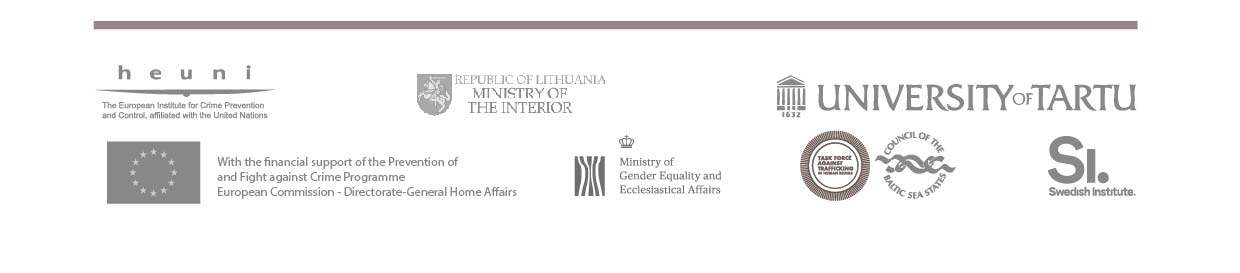 Sitä toteuttavat HEUNIn lisäksi Tarton yliopisto ja Liettuan sisäasiainministeriö, sekä Itämeren valtioiden neuvoston ihmiskaupan vastainen työryhmä (CBSS TF-THB), joka vetää rinnakkaista hanketta