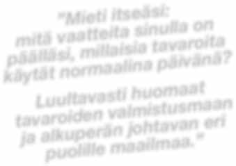Ajatellaan valintojen tekemistä esimerkiksi irtokarkkeja myyvässä kaupassa: joku haluaa keskittyä yhteen karkkilaatuun, toiselle sekoitus on ainoa oikea vaihtoehto.