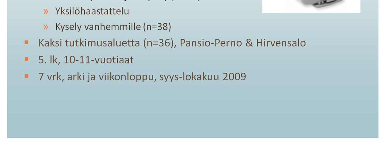 Menetelmää ei tietääksemme ole muualla Suomessa vielä hyödynnetty, vaikkakin kansainvälisesti esimerkkejä on tiedossa jo useampia (Mackett ym. 2007, Mikkelsen & Christensen 2009, Pooley ym. 2010).