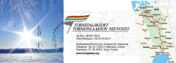 Niin soon ko kielestä maailhmaan veetty Torninlaaksolaiset ovat tosiaan kielestä maailmaan vedettyjä ja usein tuntuu, että kieliä täytyy olla kaksi, tai ainakin kielessä on vähintään kaksi päätä.