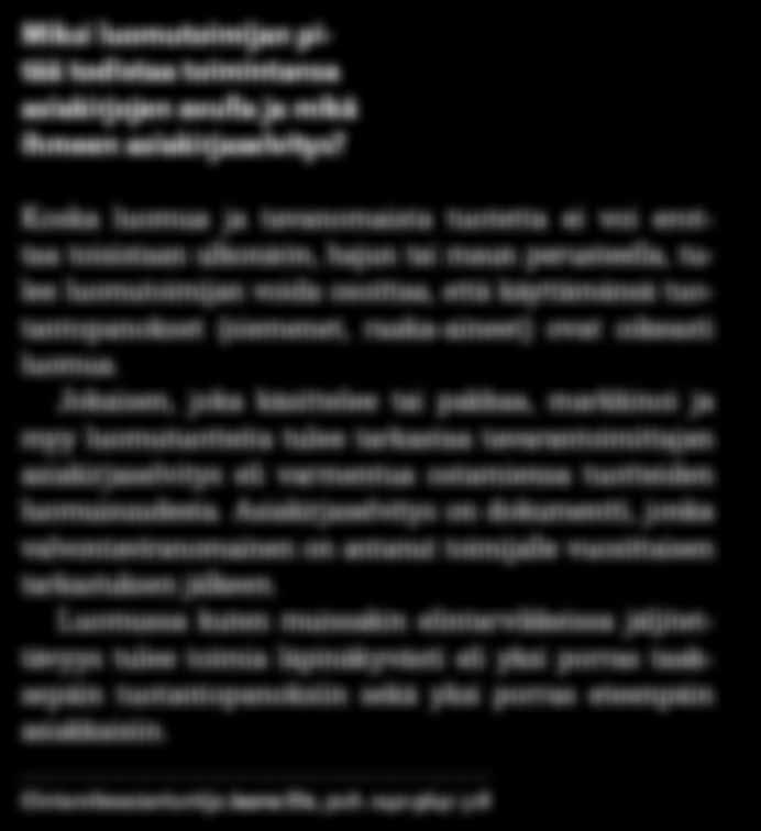 Uusin tuotantoeläinrakennus valmistui 2011 ja toimii nyt lampolana. Jos myöhemmin päädytään pitämään vain nautoja, rakennus sopii myös niille.