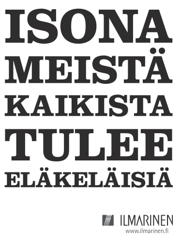 8 Entä sitten jos? Oletko pysähtynyt ajattelemaan mitä tapahtuu, jos yrittäjänä yllättäen sairastut tai kohtaat tapaturman? Miten pääset nopeasti hoitoon ja takaisin töihin?