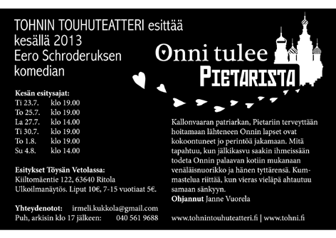Veikko Vionojan koulun piha, sateella koulun sali, Vionojantie 29. Kesto 25 min, vapaa pääsy. Lauantai 29.6.