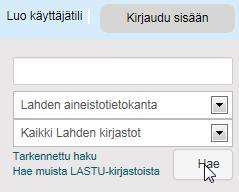 1 HAKU LASTU-VERKKOKIRJASTOSTA LASTU-verkkokirjastosta voi toistaiseksi hakea vain Lahden aineistotietokannasta. 1.