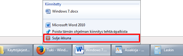 Käyttöjärjestelmä ja tiedonhallinta Windows 7 s. 15/47 Jos suljettavassa ohjelmassa on tiedosto tallentamatta, kyseistä ohjelmaa ei suljeta ilmoittamatta.