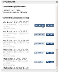 AIKAISEMMAT SIVUVERSIOT Muokkaa-pudotusvalikon Sivuversiot -kohdasta löydät sivujen aikaisemmat versiot.
