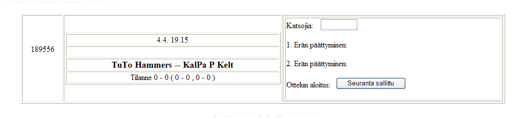 ! Noutaa hallin kisatoimistosta pöytäkirjapohjan aina ennen seuraavaa ottelua!