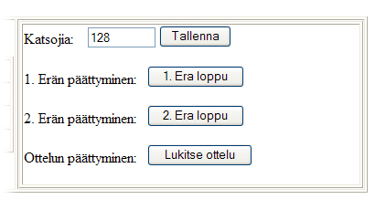 ! Ensimmäisen erän päättyessä painetaan ko. nappulaa yläruudussa.! Toisen erän merkinnät tehdään samalla tavalla kuin 1. erässä. Kun erä päättyy painetaan 2. erän päättymisnappulaa.