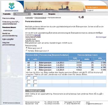 ) Du kan nu se din pensionsålder samt en uppskattning av pensionen enligt det pensionsslag du valde.