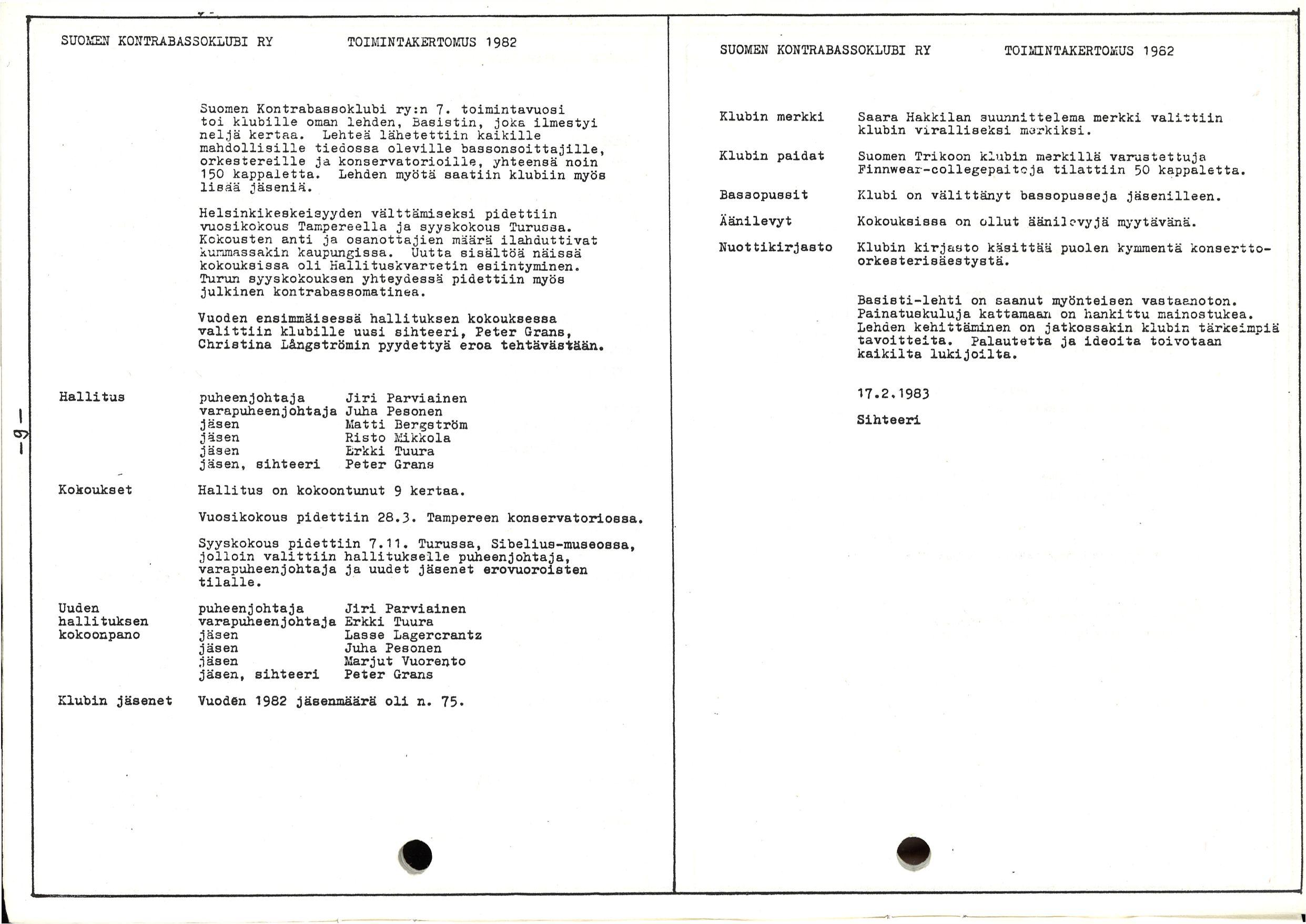 SUOMEN KONTRABASSOKLUBI RY TOIMINTAKERTOMUS 1982 SUOMEN KONTRABASSOKLUBI RY TOIMINTAKERTOMUS 1982 Suomen Kontrabassoklubi ry:n 7.