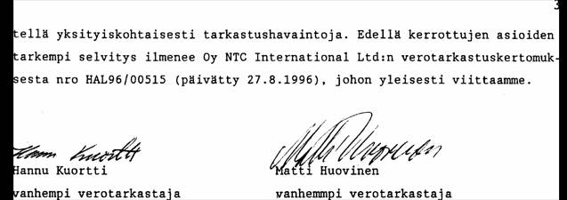 Yritin löytää tarkastuskertomuksesta jonkin viitteen siitä milloin se on tehty/valmistunut, mutta viimeisellä rivillä on mainittu verotarkastuskertomus ja päivämäärä 27.8.1996.