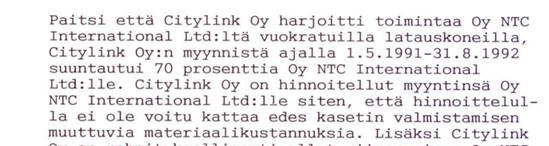 jossain tilanteessa kieltäytynyt ostamasta näistä raaka-aineista valmistettuja tuotteita. Scandexan konkurssi aiheutti vakavan tilanteen Citylinkille.