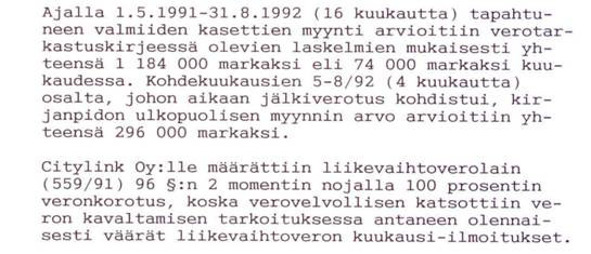 1992/ 1,5 kk olivat Vesa Kuusiston hallussa, tarkastajat - kuten on tullut esille - eivät ottaneet Kuusistoon yhteyttä pyytääkseen ky. mappia.