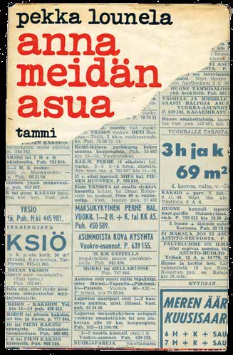 Osallistuva 60-luku oli pamflettien aikaa. Pekka Lounela kirjoitti pamfletin asuntokysymyksestä 1964. nistössä käytännön sosiaalipoliitikkona huomataan oikeastaan vain Heikki von Hertzen.