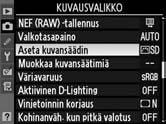 J Nikon-kuvansäätimien valinta Kamerassa on neljä esiasetettua Nikon-kuvansäädintä. Valita kuvansäädin aiheen tai kohteen mukaan.