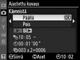 5 Valitse aikavälien määrä ja kuvien määrä aikaväliä kohden. Korosta aikavälien tai kuvien määrä painamalla 4 tai 2. Muuta painamalla 1 tai 3. Oikealla puolella näkyy otettavien kuvien kokonaismäärä.