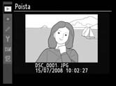 Useiden kuvien valitseminen Useiden kuvien valitseminen Poista- (s. 262), Piilota kuva- (s. 263), Tulosta sarja (DPOF)- (s. 267) ja suoraa tulostusta (s. 249): 1 Korosta kuva.