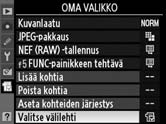 Viimeisimpien asetusten näyttäminen Näytä 20 viimeksi käytettyä asetusta valitsemalla Oman valikon > Valitse välilehti -kohdasta Viimeisimmät