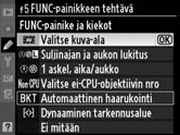 d Fn-painike 1 Määritä kuva-ala Fn-painikkeeseen. Valitse mukautetuksi asetukseksi f5 Valitse kuva-ala, FUNC-painikkeen tehtävä > FUNC-painike ja kiekot (s. 323). 2 Valitse kuva-ala.
