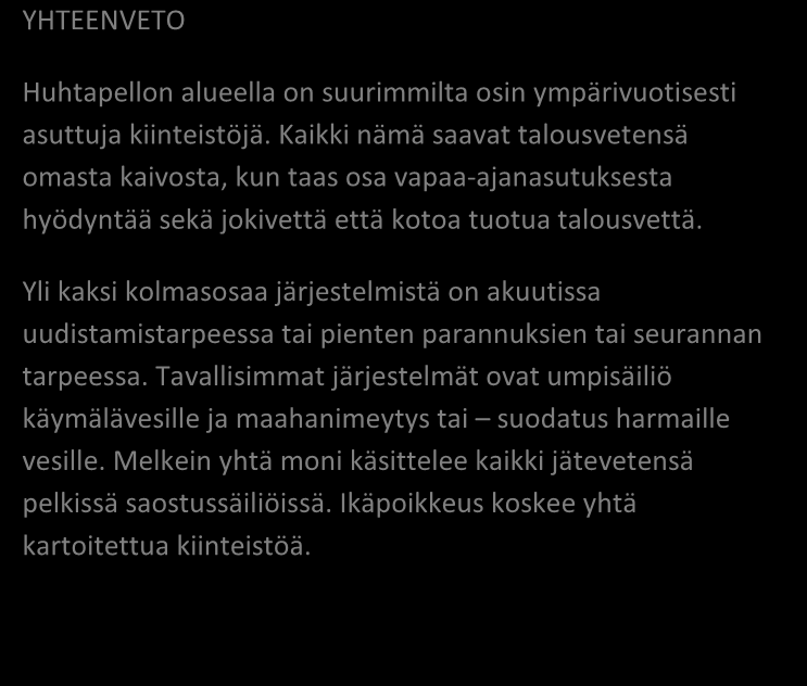 Yli kaksi kolmasosaa järjestelmistä on akuutissa uudistamistarpeessa tai pienten parannuksien tai seurannan tarpeessa.