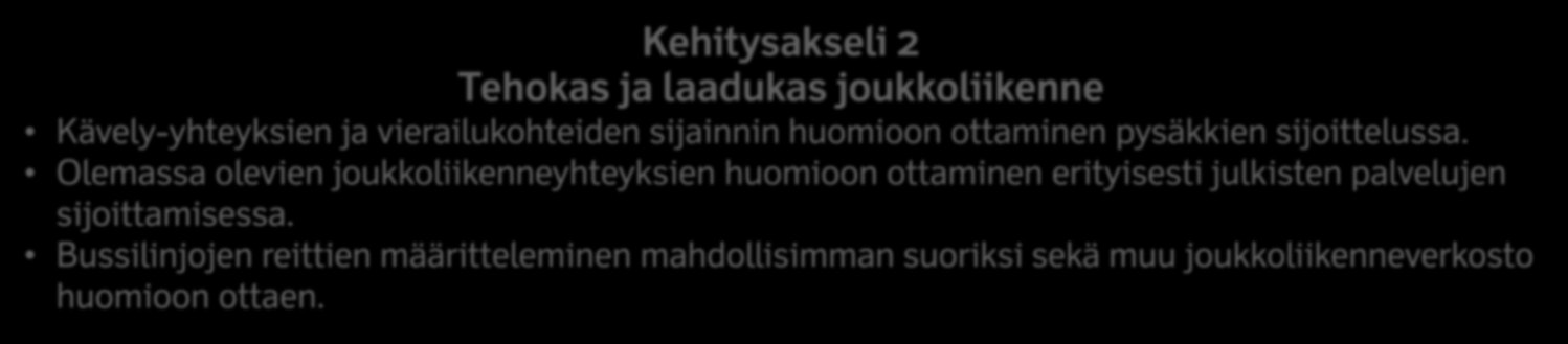 Kaikille kaduille kaksi vähintään 1,50 m levyistä jalkakäytävää, keskisaarekkeiden käyttäminen tarvittaessa ja esteettömyyden huomioon ottaminen.