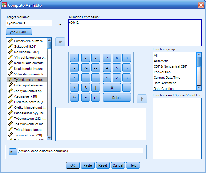 Samalla komennolla saadaan laskettua esimerkiksi henkilön ikä, jos syntymävuosi tunnetaan. Kirjoitetaan Numeric Expression -ruutuun muuttujien nimiä käyttäen: tutkimusvuosi - syntymävuosi.