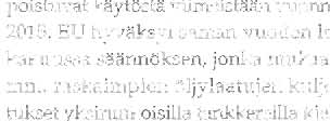 Esimerkiksi Sköldvikin, Primorskin ja Muugan satamissa ei todettu enää käyneen yhtakaan yksirunkoista ö1jytankkeria toukokuun 2004 tarkastelussa.