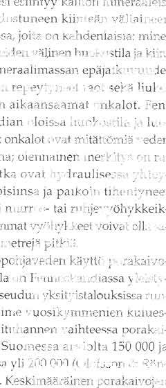 (numerointi työkokouksen istuntojen järjestys) : 1) kalliopohjavesivarojen (määråin) arviointi ja etsintä, 2) veden virtauksen ja kuljetuksen tutkimusmetodiikka, 3) kalliopohjaveden vaikutukset