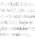 Hyvä mielikuva www. n ord ka I k. com /wate rgro u p Huono kokemus Hyvä kokemus Huono mielikuva Moi ne rokentuu mielikuvien io kokemusten vuorovoikutukseno (Löhde: Aulo & Heinonen 2002).