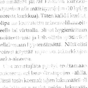 Heti istutuksen jälkeen sää oli kuuma ja kuiva, joten kasteluvettä tarvittiin. Kuumuudesta huolimatta vain hvvin vähän taimia kuoli eikä lannoitus aiheuttanut polttovaurioita.