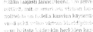 Maistajat voivat käyttää tururistukseen myös näkö- ja hajuaistiaan aivan kuten kurkun ostajakin tekee. Hyviö kurkkuio Satotulokset on esitettv taulukossa 3.