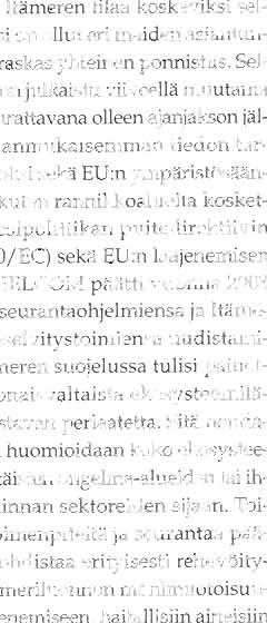 Radioaktiivisten aineiden seurantaa on hoitanut Säteilyturvakeskus. Pekko Kosloff oftomosso vesi nöytettö tulkimusolu s Arondollo.