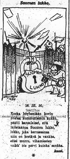 86 Kuvateksti: Koska höyheniään kovin nostaa kommunismin kukko, päätti kansalaiset, että laitetaanpa Suomen lukko, lukko, joka kerrassansa niin kestävä ja vankka, ettei murru, vihamiesten vaikk ois