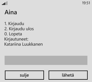 Kirjaudu ulos kaikista ryhmistä, jonka jäsenenä olet valitse 222 ja lähetä Voit kirjautua /uloskirjautua myös yksittäiseen ryhmään 1. Ryhmän nimi 2. Ryhmän nimi jne.