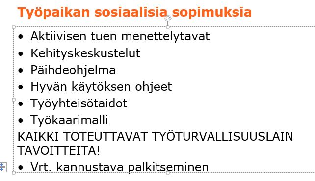 2 Yhteistoiminnan luonnetta voidaan kuvata myös sen mukaan, miten se käytännön tilanteissa esiintyy.