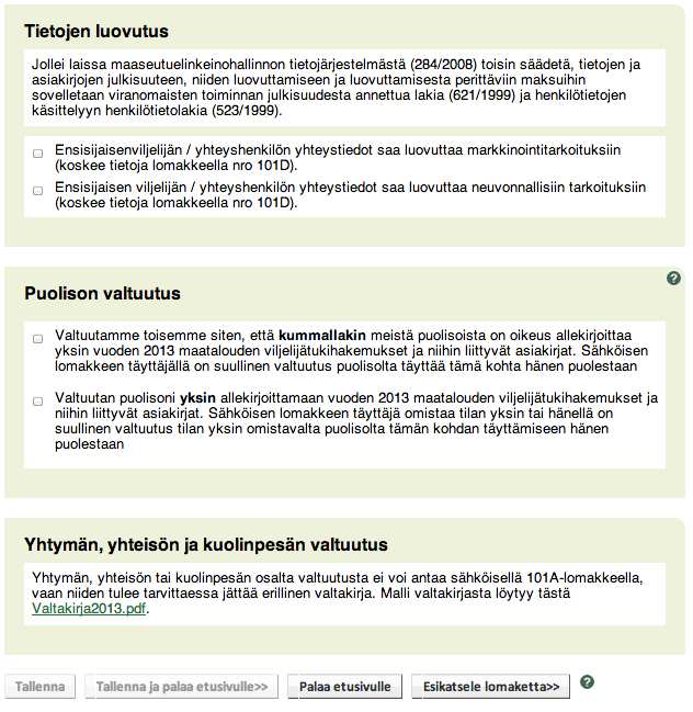 20 4.3 Tukihakemuksen tiedot (101B) Tukihakemukselle on mahdollista valita esitäytettynä tiedot vuodelta 2012.