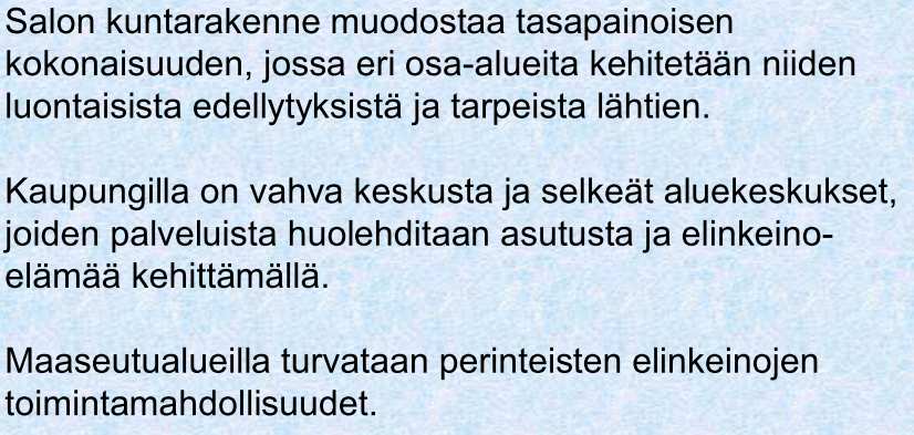 7 ikäisten määrä tulee hieman laskemaan. Tulevat muutokset väestön eri ikäryhmissä tarkoittavatkin sitä, että huomattavaan palvelutarpeiden kasvun tulee varautua.