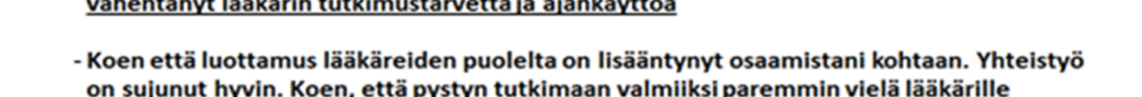 antamista sekä lääkäreiden avustamista.