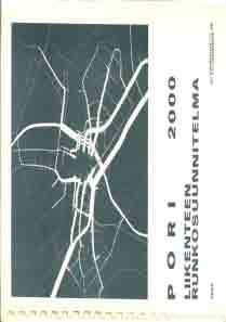 Rauma, Pori, Tampere ja Lahti 60- luvun lopulla olivat merkittäviä askeleita liikenteen tulevaisuuden pohdinnassa. Tulevaisuus sijoittui vuoden 2000 tienoille. Se tulevaisuus meni jo.