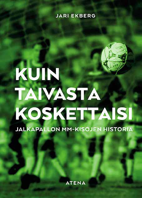 Kuin taivasta koskettaisi on MM-kisoja käsittelevä kirja, jonka on kirjoittanut Jari Ekberg.