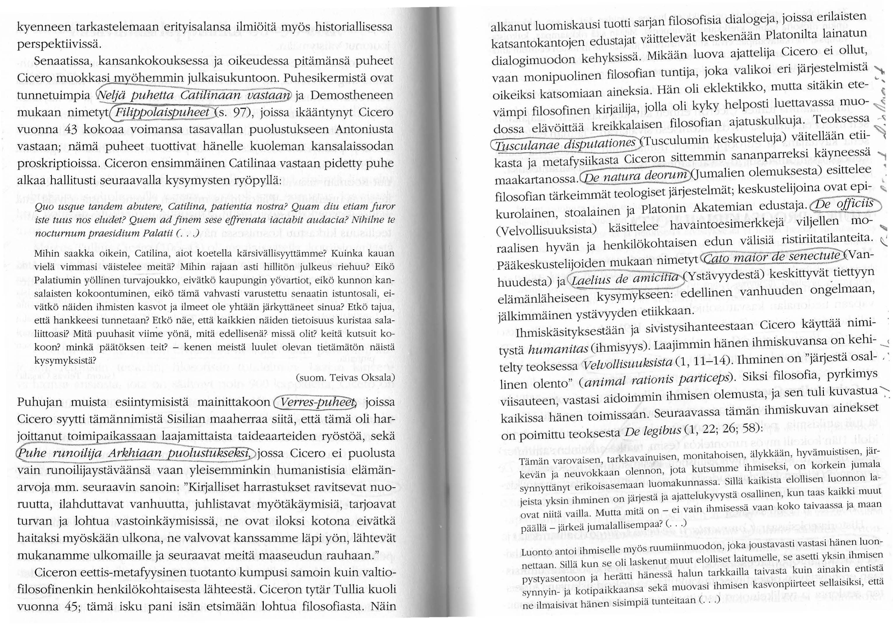 o). ) kyenneen tarkastelemaan erityisalansa ilmibita mybs historiallisessa perspektiivissa Senaatissa, kansankokouksessa ja oikeudessa pitamansa puheet Cicero muokkasi mybhemmin julkaisukuntoono