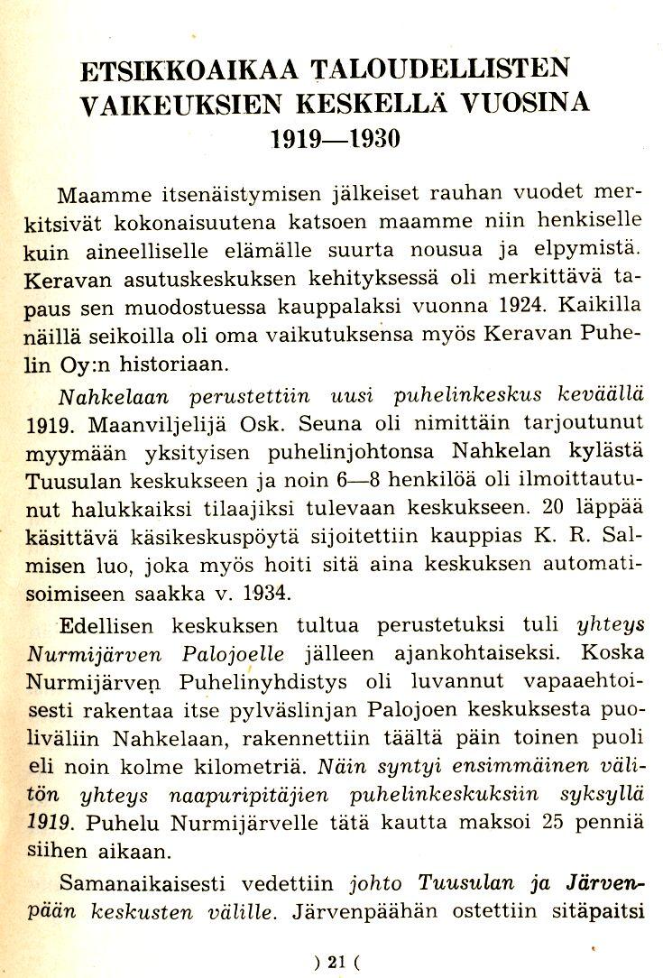 ETSIKKOAIKAA TALOUDELLISTEN VAIKEUKSIEN KESKEI.