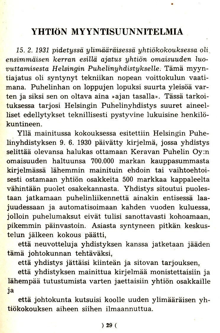 YHTI(),N MYYNTISUUNNITELMIA 15. 2. 1931 pidetyssii ylimiiiiriiisessii yhtiokokouksessa oli.