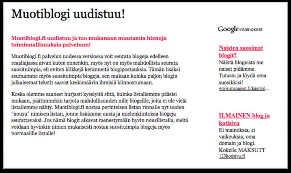 62 Kuva 14. Google-mainokset AdSense palvelua käyttävällä sivustolla (muotiblogi.fi 2011) Kuva 14 on otettu erään muotiblogin sivulta.