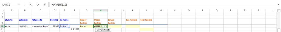 Merkkijonojen muotoilu Proper() (Erisnimi), Upper() (Isot) ja Lower() (Pienet) -funktioilla muunnat merkkijonojen kirjaimia erikokoisiksi.