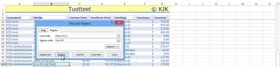 Korvaa (Replace) Find & Select (Etsi ja valitse) -painikkeen alta löytyy Replace (Korvaa) -komento.