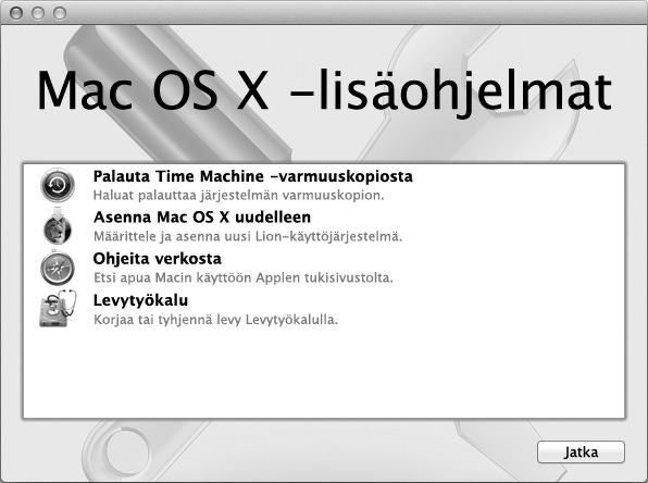 Mac OS X:n lisäohjelmat -ohjelmalla voit: palauttaa ohjelmiston ja datan Time Machine -varmuuskopiosta uudelleenasentaa Mac OS X- ja Apple-ohjelmia palauttaa tietokoneesi tehdasasetuksiin