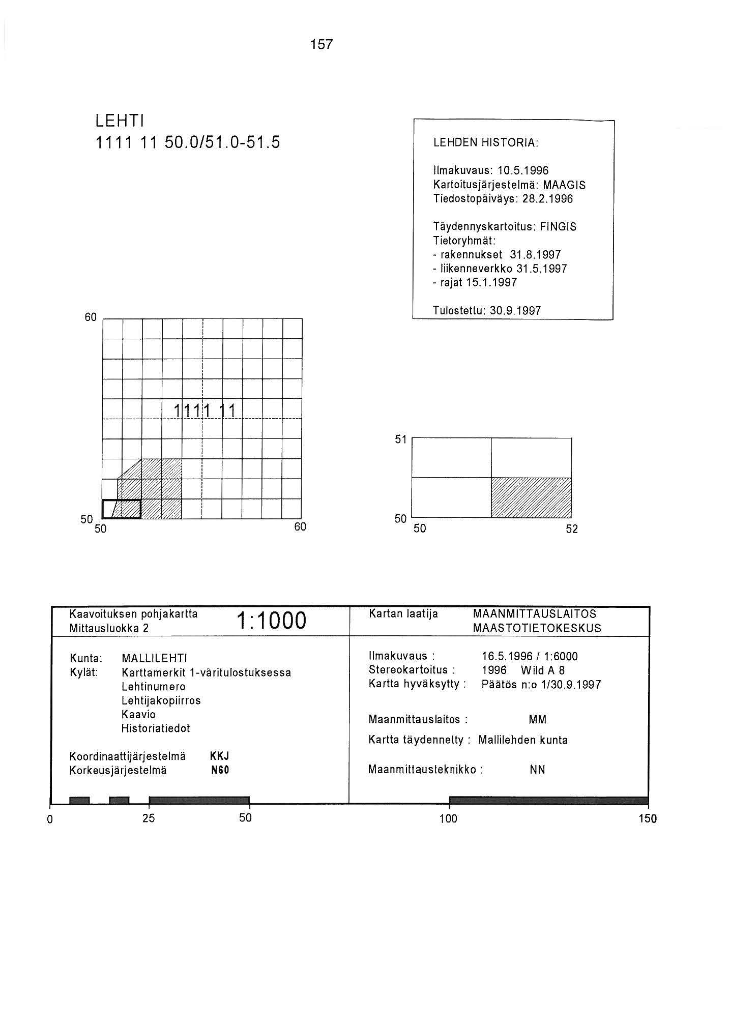 57 LEHTI 50.0/5.0-5.5 LEHDEN HISTORIA: 60 ' ' i llmakuvaus: 0.5.996 Kartoitusjärjestelmä: MAAG IS Tiedostopäiväys : 28.2.996 Täydennys kartoitus: FI NGIS Tietoryhmät: - rak ennukset 3.8.997 - liikenneverkko 3.