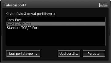 PORTIN VAIHTAMINEN 4 Valitse [SC2 TCP/IP Port] ja napsauta [Uusi portti]-painiketta. 5 Luo uusi portti. "SC2 TCP/IP Port" lisätään, kun tulostinohjain asennetaan käyttämällä "Standardi asennus.